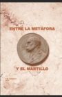 Image for Nietzsche Entre La Metafora Y El Martillo