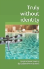 Image for Truly without identity