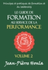 Image for Le Guide de Formation Au Service de la Performance : Principes Et Pratiques de Formation Et Du Leadership