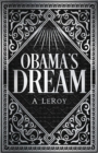 Image for Obama&#39;s Dream : A Divine Revelation in the Style of Shakespeare, a Primer for the Days of Trump