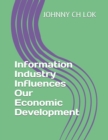 Image for Information Industry Influences Our Economic Development