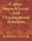 Image for Culture Impacts Social And Organizational Behaviors