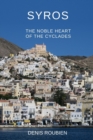 Image for Syros. The noble heart of the Cyclades