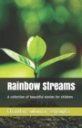 Image for Rainbow Streams : A collection of beautiful stories for children
