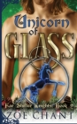 Image for Unicorn of Glass