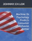 Image for Machine Or Psychology Predicts Consumer Behavior Better