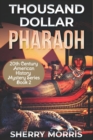 Image for Thousand Dollar Pharaoh