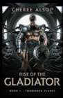 Image for Forbidden Planet- Rise of the Gladiator Book 1
