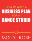 Image for How To Write A Business Plan For A Dance Studio