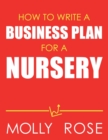 Image for How To Write A Business Plan For A Nursery