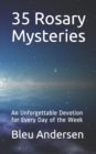 Image for 35 Rosary Mysteries : An Unforgettable Devotion for Every Day of the Week