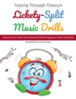 Image for Tracing Through Theory&#39;s Lickety-Split Music Drills : Volume One: Note Name Speed Drills for Beginner Piano Students