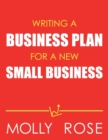 Image for Writing A Business Plan For A New Small Business