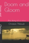 Image for Doom and Gloom : ..the story of a virus