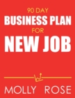 Image for 90 Day Business Plan For New Job