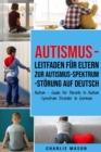 Image for Autismus - Leitfaden fur Eltern zur Autismus-Spektrum-Stoerung Auf Deutsch/ Autism - Guide for Parents to Autism Spectrum Disorder In German
