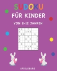 Image for Sudoku fur Kinder von 8-12 Jahren : 200 Sudokus fur Kinder mit Koepfchen - Mit Tipps und Loesungen - Grossdruck - Osterausgabe