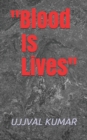 Image for &quot;Blood Is Lives&quot;