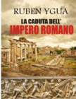 Image for La Caduta Dell&#39;impero Romano