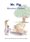 Image for Mr. Pig : Monsieur Cochon