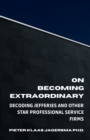 Image for On Becoming Extraordinary : Decoding Jefferies and other Star Professional Service Firms