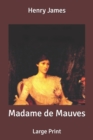 Image for Madame de Mauves : Large Print