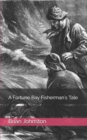 Image for A Fortune Bay Fisherman&#39;s Tale