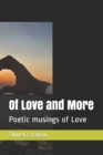 Image for Of Love and More : Poetic musings of Love