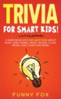 Image for Trivia for Smart Kids!