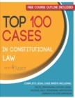 Image for Top 100 Cases in Constitutional Law : Legal Briefs