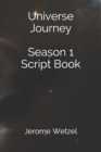 Image for Universe Journey Season 1 Script Book