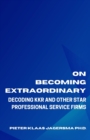 Image for On Becoming Extraordinary : Decoding KKR and other Star Professional Service Firms
