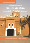 Image for Saudi Arabia : A Pictorial Guide: Oman, UAE, Yemen, Kuwait, Bahrain and Qatar