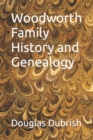 Image for Woodworth Family History and Genealogy