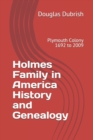 Image for Holmes Family in America History and Genealogy : Plymouth Colony 1692 to 2009