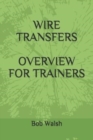 Image for Wire Transfers Overview for Trainers