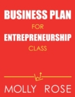 Image for Business Plan For Entrepreneurship Class