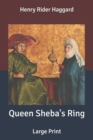 Image for Queen Sheba&#39;s Ring : Large Print