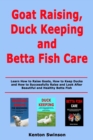 Image for Goat Raising, Duck Keeping and Betta Fish Care