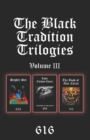 Image for The Black Tradition Trilogies Volume 3 : Complete compilation of the third trilogy consisting of: Sepher Set, Liber Corvus Corax: The Book of The Raven, The Book of Anti-Christ