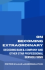 Image for On Becoming Extraordinary : Decoding Bain &amp; Company and other Star Professional Service Firms