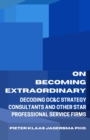 Image for On Becoming Extraordinary : Decoding OC&amp;C Strategy Consultants and other Star Professional Service Firms