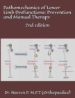Image for Pathomechanics of Lower Limb Dysfunctions : Prevention and Manual Therapy: 2nd edition