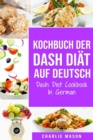 Image for Kochbuch der Dash Diat Auf Deutsch/ Dash Diet Cookbook In German