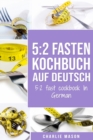 Image for 5 : 2 Fasten Kochbuch Auf Deutsch/ 5:2 fast cookbook In German