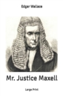 Image for Mr. Justice Maxell