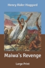 Image for Maiwa&#39;s Revenge : Large Print