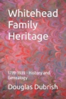 Image for Whitehead Family Heritage : 1739-1939 - History and Genealogy