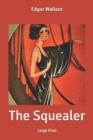 Image for The Squealer : Large Print