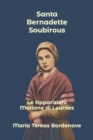 Image for Santa Bernadette Soubirous : Le Apparizioni Mariane di Lourdes